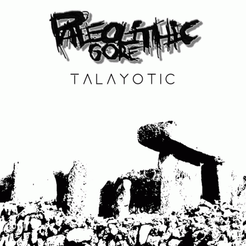 Paleolithic Gore : Talayotic
